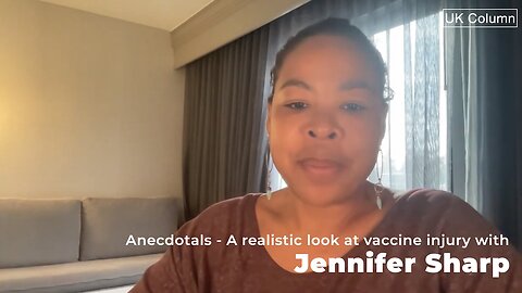 Anecdotals - A realistic look at vaccine injury with Jennifer Sharp