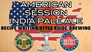 American Session IPA 🍺🇺🇸 Beer Recipe Writing Brewing & Style Guide