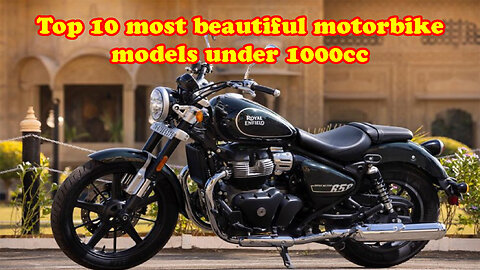 Top 10 most beautiful motorbike models under 1000cc