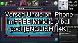 Versed Uncle on iPhone in FREE Miniclip 9 ball pool [ENGLISH] [4K] 🎱🎱🎱 8 Ball Pool 🎱🎱🎱