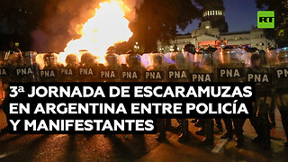 Tercera jornada de escaramuzas en Argentina entre Policía y manifestantes