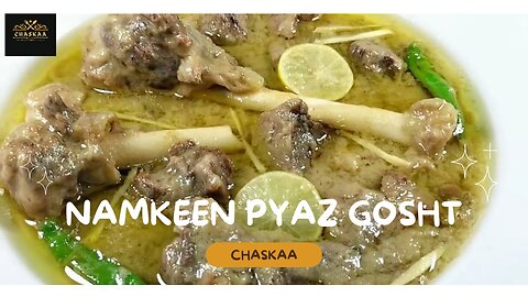 Namkeen Pyaz Gosht Recipe _ White Beaf _ Mutton onions Recipe _ Peshawri Gosht Cooked by Chaskaa