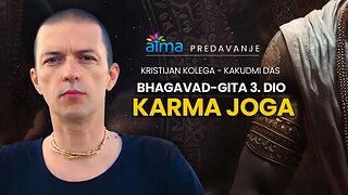 BHAGAVAD-GITA 3. POGLAVLJE: KARMA JOGA / KRISTIJAN KOLEGA KAKUDMI - ATMA PREDAVANJE