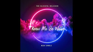 Know Me So Well - Acoustic Original