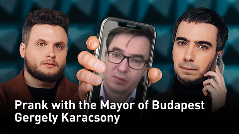 Prank with the Mayor of Budapest Gergely Karacsony