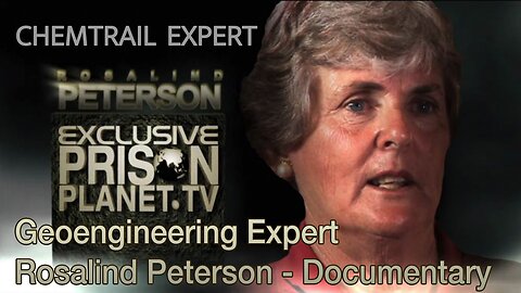 Geoengineering Expert Rosalind Peterson - Documentary