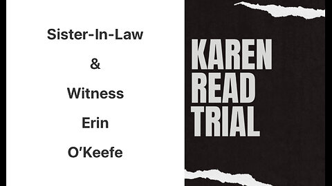 Killer Karen Read: Witness Erin O’Keefe On The Alleged Argument Over Donuts