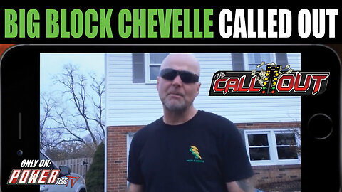 THE CALL OUT - Big Block Chevelle Called Out