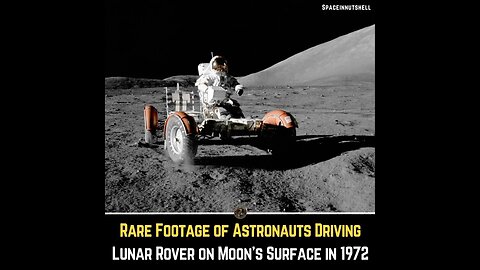 Rare Footage Of Astronauts Driving On The Moon In 1972