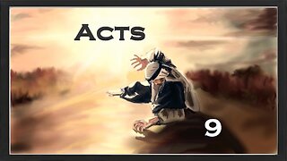 Book of Acts - Chapter 9