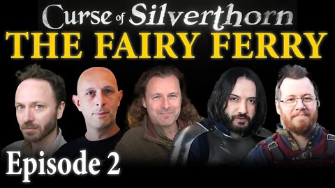 The Curse of Silverthorn - Part 2, The Fairy Ferry