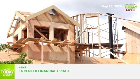 La Center 2020 first quarter financial report reveals evidence of robust development