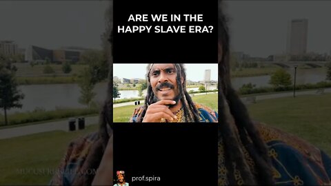 Are we in the Happy Slave Era? #Shorts