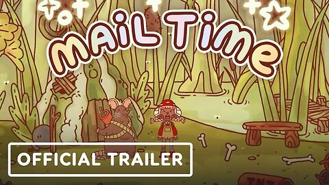 Mail Time - Official Release Date Trailer - The MIX Showcase March 2023