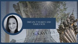 Dream Symbolism: 7 Snakes and Saul's Son Jonathan