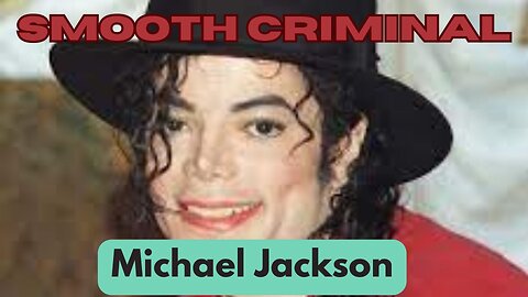Michael Jackson - Smooth Criminal I Song Collection 2023