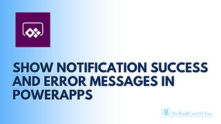 Show Notification Success and Error messages in PowerApps
