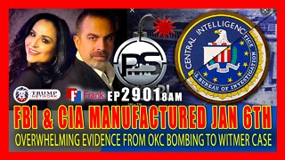 EP 2901-8AM WHITMER & OKC BOMBING CASES REVEAL OVERWHELMING EVIDENCE FBI & CIA MFG'D JAN 6TH