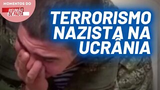 Militares ucranianos que se rendem estão sendo mortos por nazistas | Momentos do Reunião de Pauta