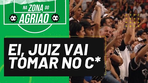 Ei, juiz, vai tomar no c* - Na Zona do Agrião - 11/11/21