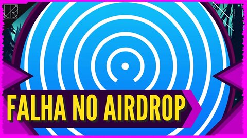 SOBRE a FALHA no AirDrop que VAZA Dados Pessoais || Uma falha gravíssima dependendo da situação