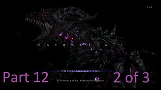 Bayonetta 3 part 12 (2 of 3) WARNING NAIVE ANGEL MODE OFF!!