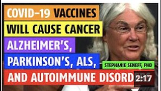 COVID vaccines will increase Alzheimer's, Parkinson's, ALS, Cancer and Autoimmune Disorders