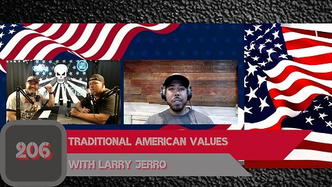 TRADITIONAL AMERICAN VALUES With Larry Jerro | Man Tools 206