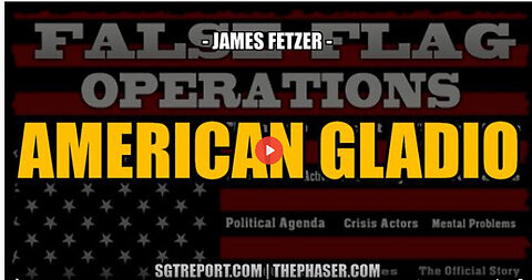 AMERICAN GLADIO -- Jim Fetzer