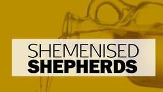 Shemenised Shepherds | Shepherds' Service | Dag Heward-Mills