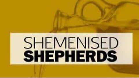 Shemenised Shepherds | Shepherds' Service | Dag Heward-Mills