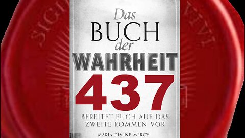 Maria: Der Teufel greift diejenigen am meisten an, die Gott lieben (Buch der Wahrheit Nr 437)