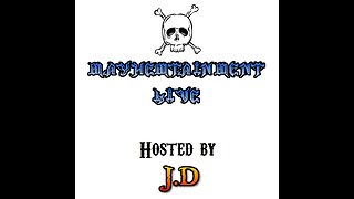 Mayhemtainment 12: Live Episode