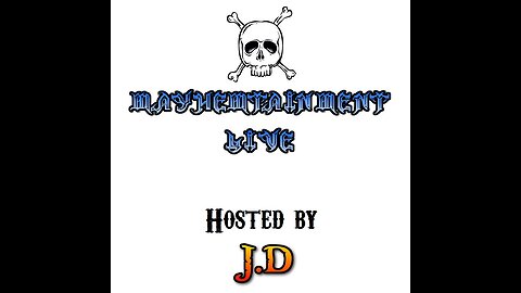 Mayhemtainment 12: Live Episode