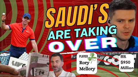 The Saudi Sports Takeover: Reacting to Rory McIlroy's $950M Deal & Beyond