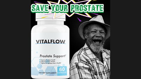 VitalFlow...save your prostate , **Safe and Reliable**