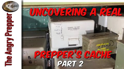 Uncovering A Real Prepper Cache: Part 2