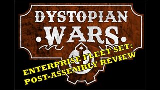 Dystopian Wars Enterprise Battlefleet Post Assembly Review