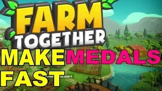 FARM TOGETHER HOW TO MAKE MEDALS FAST XBOX ONE X