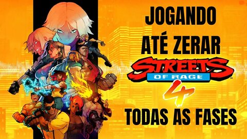 ✅JOGANDO STREETS OF RAGE 4 ATÉ ZERAR - TODAS AS FASES