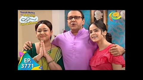 Hasi Khushi Se Raho - Taarak Mehta Ka Ooltah Chashmah- Ep 3771 - Full Episode