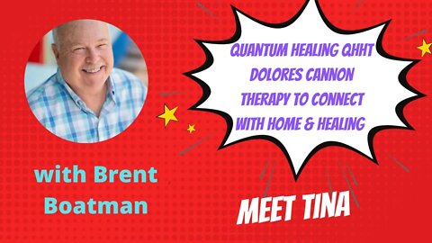 Quantum Healing QHHT Dolores Cannon Therapy to connect with Home & Healing with Brent Boatman # 62