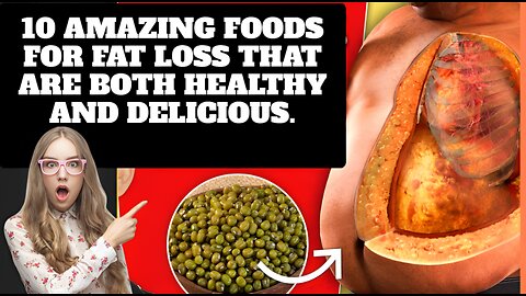 10 amazing foods for fat loss that are both healthy and delicious.