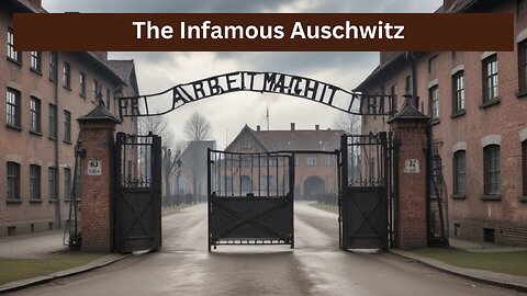 The Legacy of Auschwitz: Remembering the Victims and Learning from History