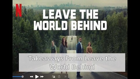 Takeaways from Leave the World Behind