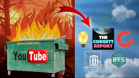 LBRY Has Backed Up The ENTIRE Corbett Report GooTube Channel!