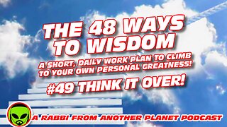 The 48 Ways To Wisdom #46 Learn In Order To Teach!