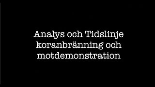 Den senaste koranbränningen -Analys och tidslinje