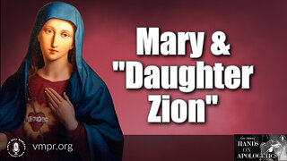16 Nov 22, Hands on Apologetics: Mary and Daughter Zion
