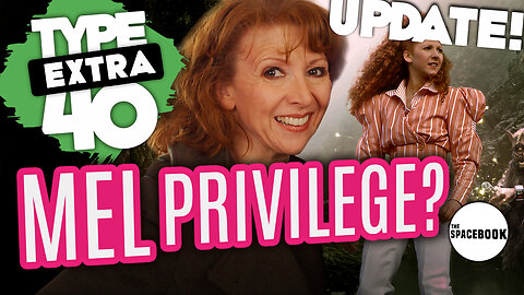 DOCTOR WHO - Type 40 EXTRA: MEL PRIVILEGE? | Bonnie Langford | Series 14 ** BRAND NEW VIDEO!! **